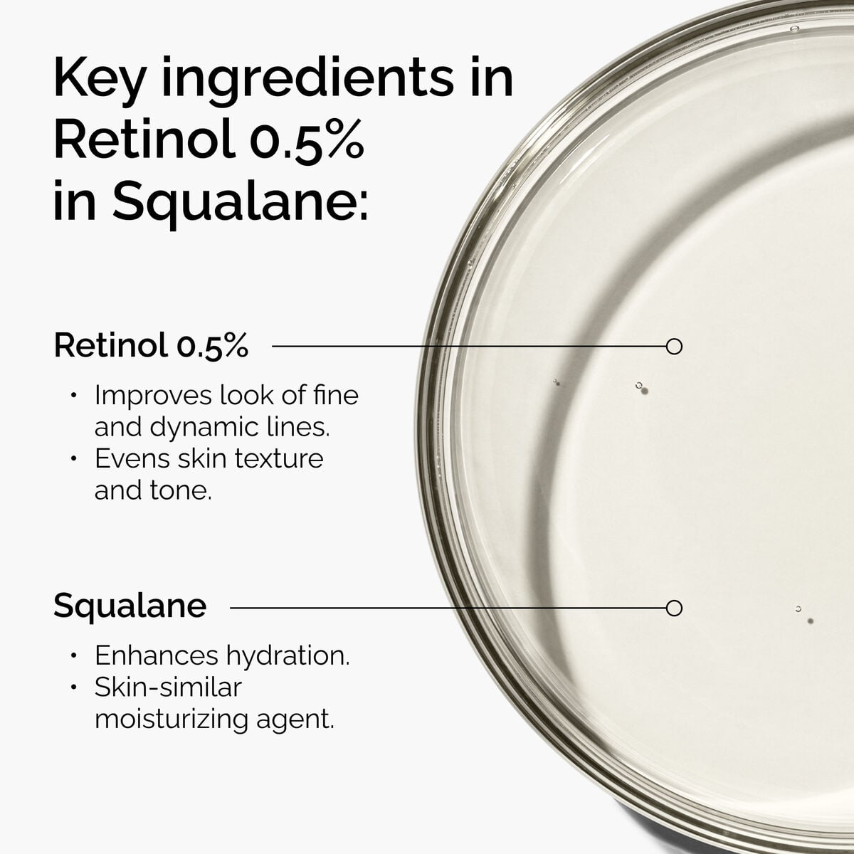 retinol-0-5-in-squalane-g1 FY25-D41247-ORD-Web-PDP-Rtnl-05pct-Sql-1x1-EN-2a.jpg